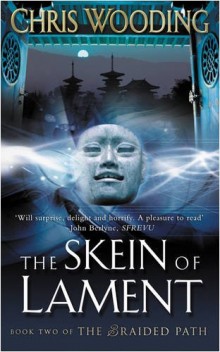 The Skein of Lament - Book Two of the Braided Path (2004)